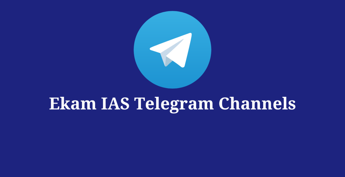Ekam IAS Telegram channels for UPSC Ekam IAS | EkamIAS