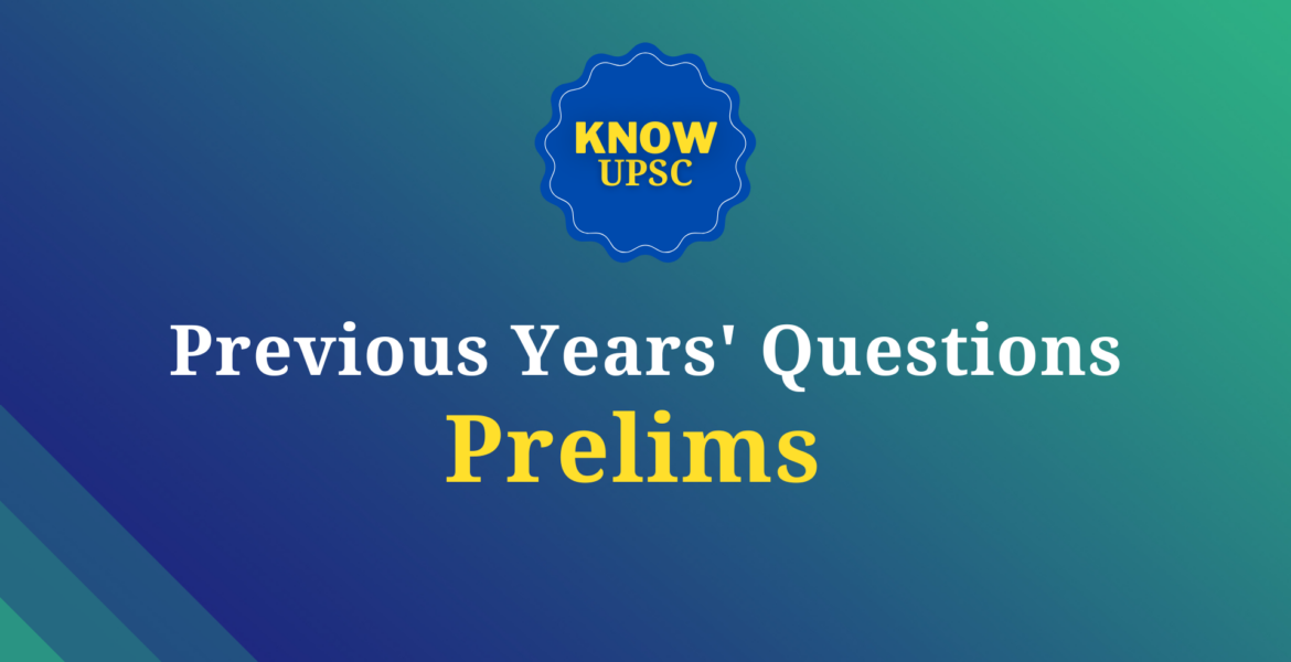 UPSC Prelims PYQs