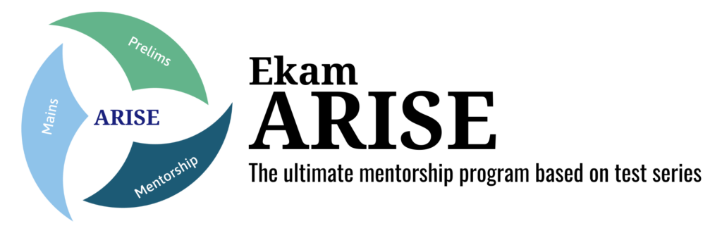 Mentorship for Prelims and Mains Examination of UPSC | Ekam Arise